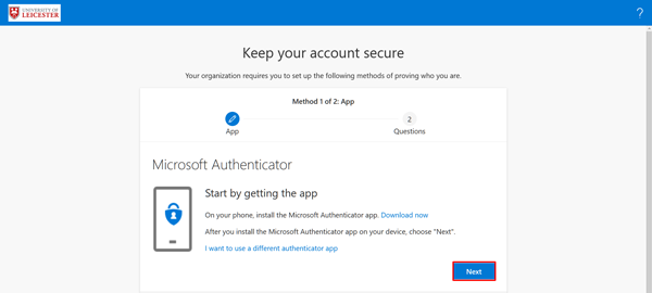 Install the Microsoft Authenticator app on your device. Click Next